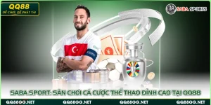 Saba Sport - Sân Chơi Cá Cược Thể Thao Đỉnh Cao Tại QQ88
